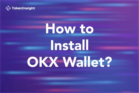 okx wallet extension download